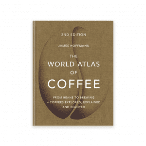 World Atlas Of Coffee - James Hoffmann - 2nd Edition